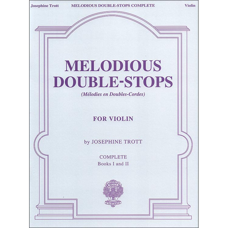 Melodious Double Stops, violin (complete); Josephine Trott (Schirmer)