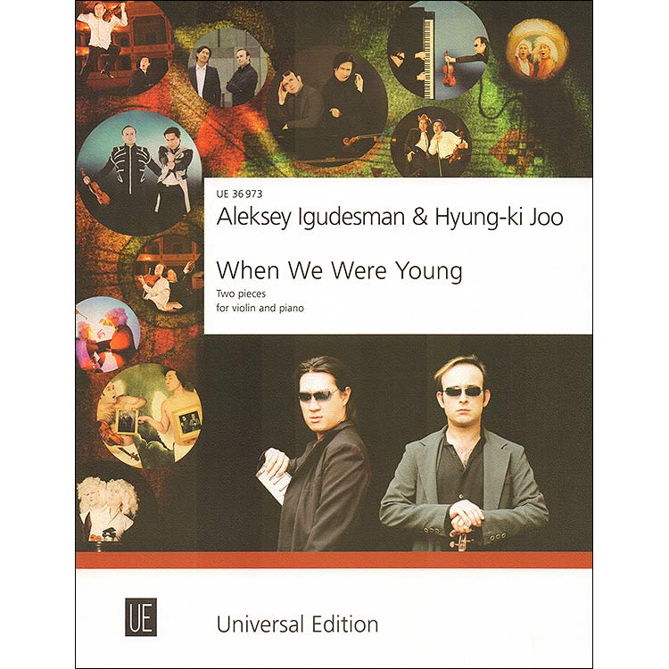 When We Were Young, violin and piano; Aleksey Igudesman & Hyung-ki Joo (Universal Edition)