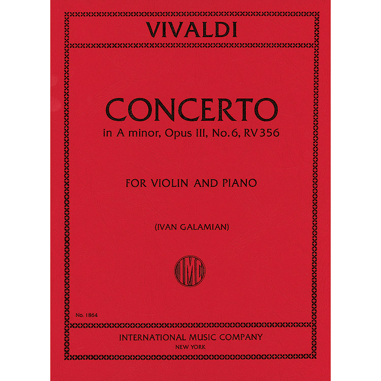 Concerto in A Minor, RV 356 (Op.3/6) for violin and piano (Galamian); Antonio Vivaldi