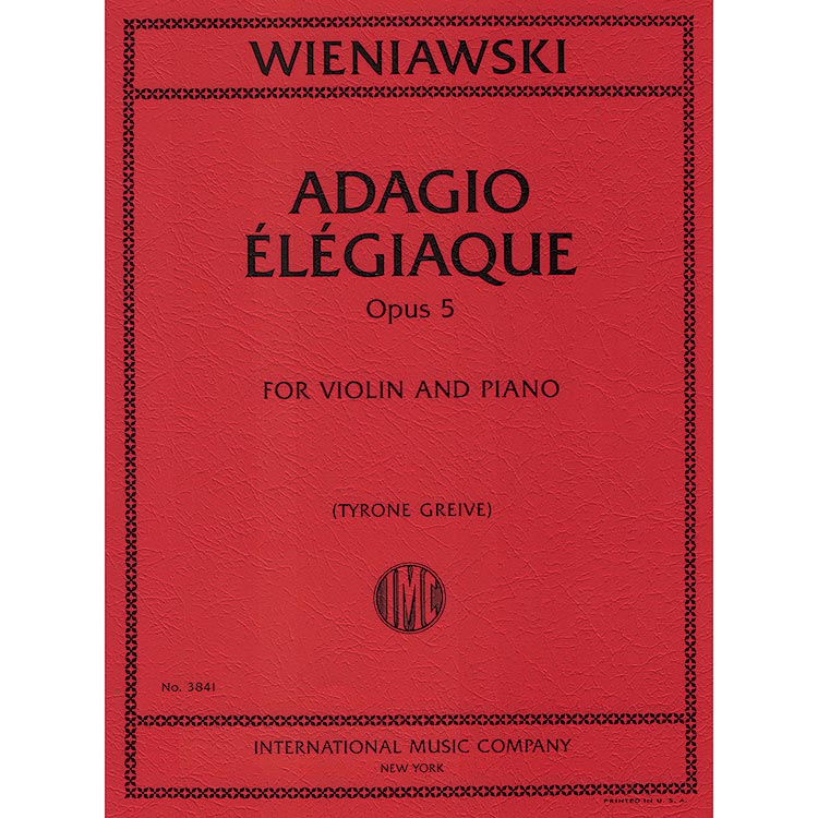 Adagio Elegiaque, op. 5 for violin and piano; Henri Wieniawski (International)
