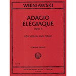 Adagio Elegiaque, op. 5 for violin and piano; Henri Wieniawski (International)