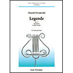 Legende, op. 17, for violin and piano; Henryk Wieniawski (Carl Fischer)