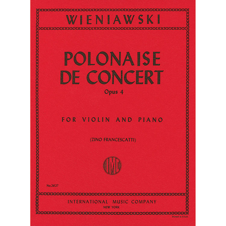 Polonaise de Concert in D Major, op. 4 for violin and piano; Henryk Wieniawski (International)