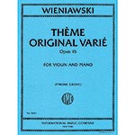 Theme Original Varie, opus 15 for violin and piano; Henri Wieniawski (International)