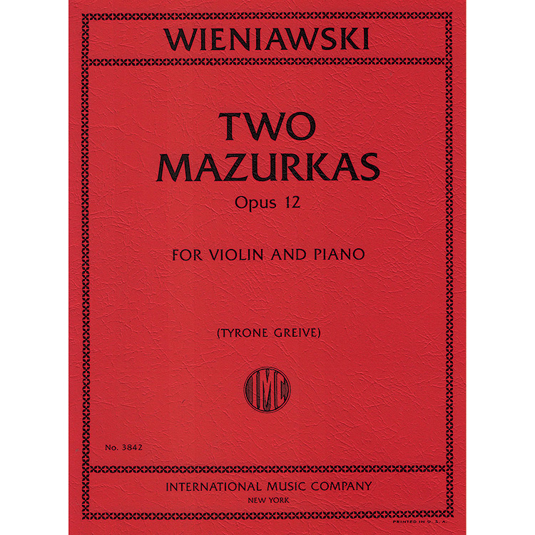 Two Mazurkas, opus 12 for violin and piano; Henri Wieniawski (International)