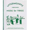 Music for Three, Intermediate Tradional Christmas, piano accompaniment (Last Resort)