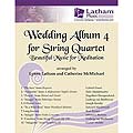 Wedding Album for String Quartet volume 4, parts (Latham Music)
