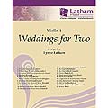 Weddings for Two, violin I part;  Various (Latham Music)