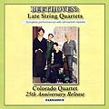 Beethoven: Late String Quartets, double CD (Colorado Quartet)