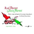 Red Parrot, Green Parrot, Pupil's book , for violin; Edward Huws Jones (Faber Music)