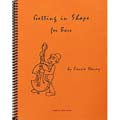 Getting in Shape for Bass; Cassia Harvey (C. Harvey Publications)