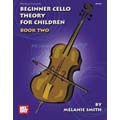 Beginner Cello Theory for Children, book 2; Melanie Smith (Mel Bay)