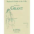 Beginner's Guide to the Cello, book 2; Francis Grant (LudwigMasters)
