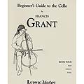 Beginner's Guide to the Cello, book 4; Francis Grant (LudwigMasters)