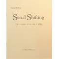 Serial Shifting: Exercises for the Cello; Cassia Harvey (C. Harvey Publications)