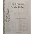 Third Position for the Cello. book 1; Cassia Harvey (C. Harvey Publications)