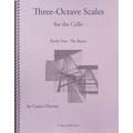 Three-Octave Scales for the Cello, book 1: The Basics; Cassia Harvey (C. Harvey Publications)