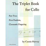 The Triplet Book for Cello, book 2; Cassia Harvey (C. Harvey Publications)