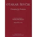 Changing the Positions, op.8, Cello; Sevcik (EV)