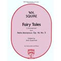 Fairy Tales, cello and piano; William Henry Squire (Carl Fischer)