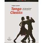 Tango Classics for Cello and Piano, arranged by George Speckert; Various (Barenreiter Verlag)