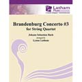 Brandenburg Concerto no. 3, string quartet, score & parts; Johann Sebastian Bach (Latham Music)