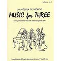 Music for Three, La Musica de Mexico, pts/piano/sc (LRM)