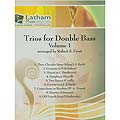 Trios for Double Bass, Volume 1; arranged by Robert Frost (Latham Music)