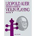 Graded Course, Book 4 (Elementary, cont.) for violin; Leopold Auer (Carl Fischer)