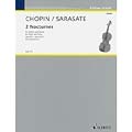 Two Nocturnes, Op. 9 No. 2 and  Op. 27 No. 2, for violin and piano, arranged by Sarasate; Frederic Chopin (Schott)