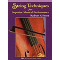 String Techniques/Superior Musical Performance, for violin; Robert Frost (Neil Kjos Music)