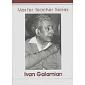 Master Teacher Series DVD, Volume 4 (Repertoire); Ivan Galamian (M&M)