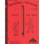 Adventures in Violinland 1C, Meet the Bow; Shirley Givens (Arioso)