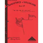 Adventures in Violinland 1F, To the Top of the Hill; Shirley Givens (Arioso)