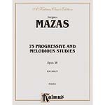 75 Melodious & Progressive Studies, Op. 36, violin; Jacques-Fereol Mazas (Kalmus)