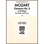 Concerto No. 3 in G Major, K.216, for violin and piano (Auer); Wolfgang Amadeus Mozart (Carl Fischer)