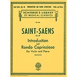 Introduction & Rondo Capriccioso, Op. 28, violin; Camille Saint Saens (G. Schirmer)