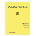 The Swan, violin and piano (Heifetz); Camille Saint-Saens (Carl Fischer)
