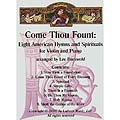 Come Thou Fount, Hymns and Spirituals, Violin and Piano (Latham Music)
