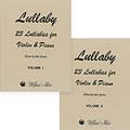 Lullaby Anthology, volumes 1 & 2 combined, for Violin and Piano; Various (Wolfhead Music)