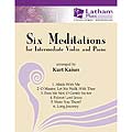 Six Meditations for Intermediate Violin & Piano; Various (Latham Music)