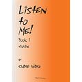 Listen To Me! book 1, violin, with piano and CD: Clare Ward  (MCW)