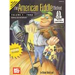 The American Fiddle Method, volume 1 for violin, with online audio access; Brian Wicklund (Mel Bay)