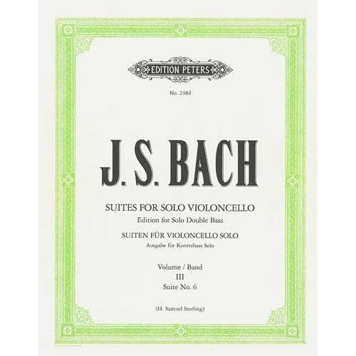 Six Cello Suites, double bass, volume 3, BWV 1011-12 (Sterling); Johann Sebastian Bach (C. F. Peters)