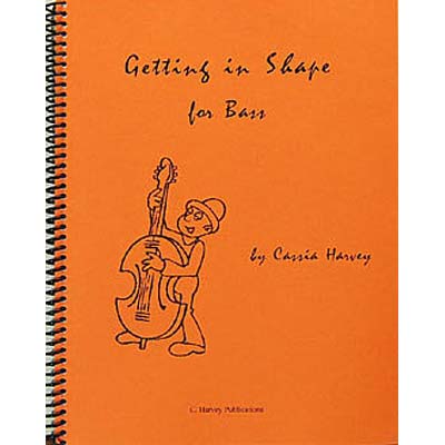 Getting in Shape for Bass; Cassia Harvey (C. Harvey Publications)