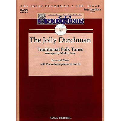 Jolly Dutchman, bass, book /accompaniment CD; Isaac (CF)