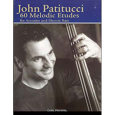 Sixty Melodic Etudes, bass; Patitucci (CF)