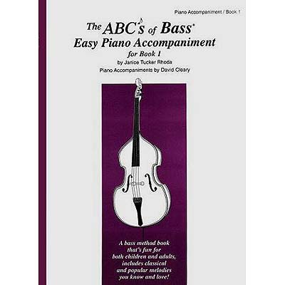 ABCs of Bass, book 1, easy piano accompaniment; Janice Tucker Rhoda (Carl Fischer)