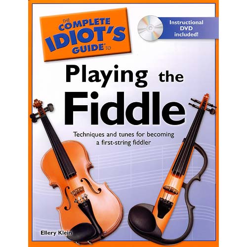 The Complete Idiot's Guide to Playing the Fiddle, book with CD; Ellery Klein (Penguin)