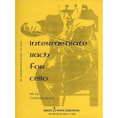 Intermediate Bach for the Cello (Krane); J. S. Bach (Spratt)
